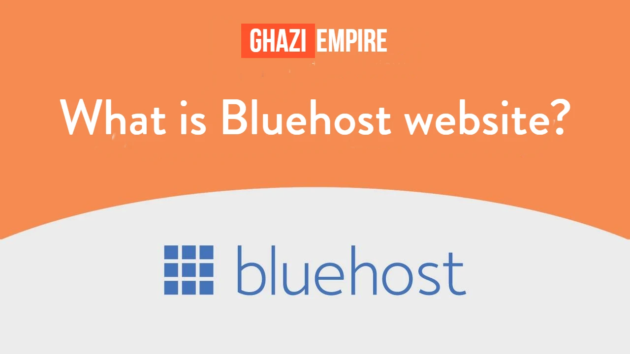 What is Bluehost website?