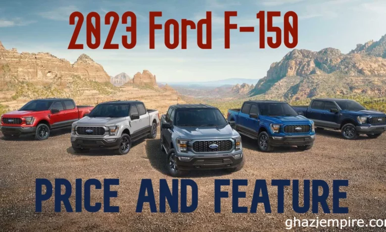 2023 Ford F-150 Price and Feature