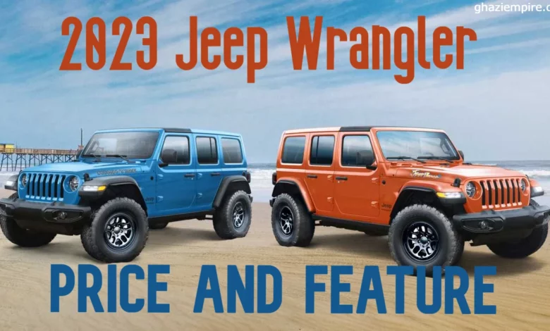 2023 Jeep Wrangler Price and Feature