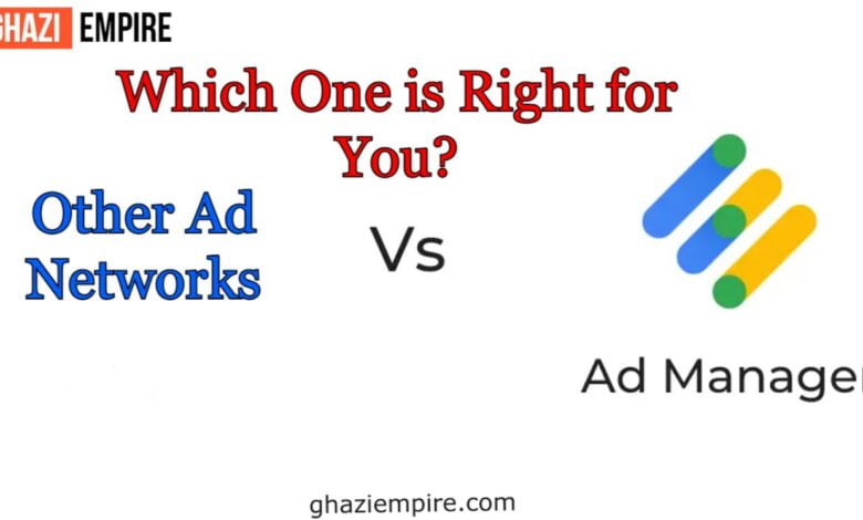 Google Ad Manager vs. Other Ad Networks