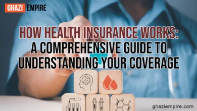 How Health Insurance Works A Comprehensive Guide to Understanding Your Coverage