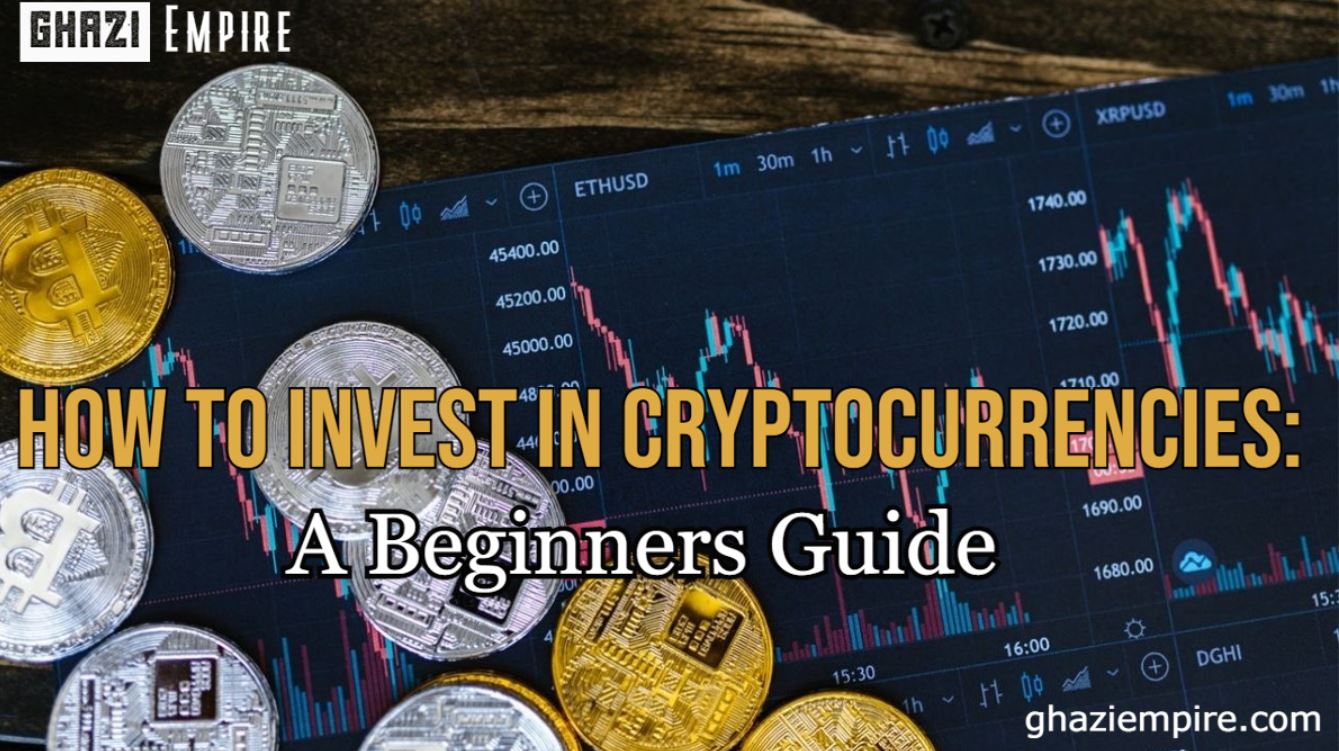 How to Invest in Cryptocurrencies A Beginners Guide