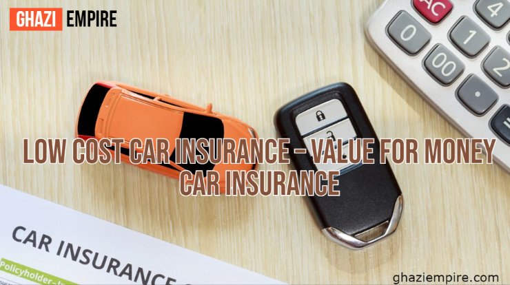 Low cost car insurance Value for money car insurance