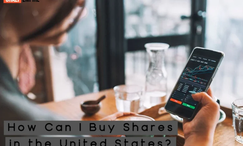 How Can I Buy Shares in the United States