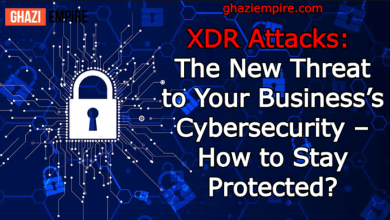 XDR Attacks: The New Threat to Your Business’s Cybersecurity – How to Stay Protected?