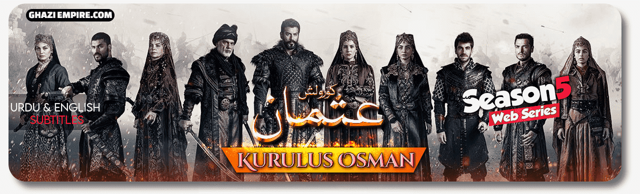Kurulus Osman Season 5 With English and Urdu Subtitles